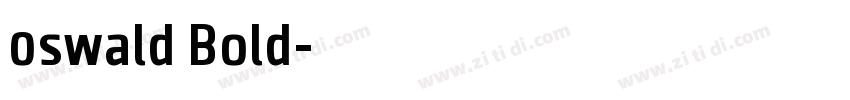 0swald Bold字体转换
